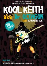 KOOL KEITH, KUT MASTA KURT, JUNKAZ LOU - Glaz'Art - 19 juillet 2007