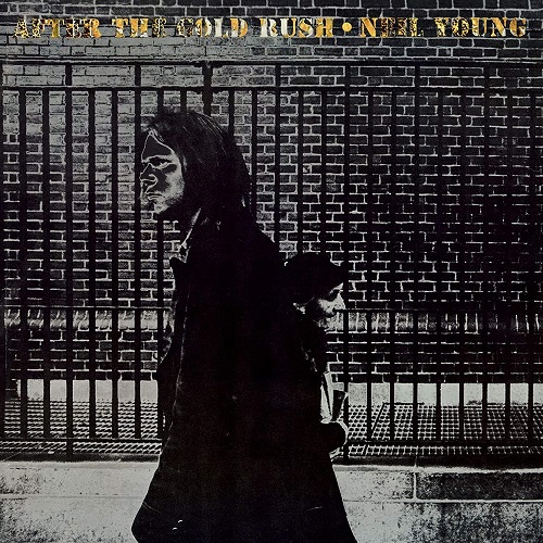 NEIL YOUNG - After the Gold Rush