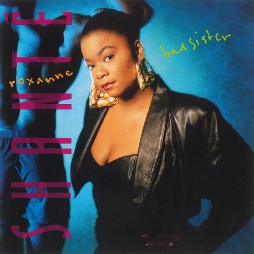 ROXANNE SHANTE - Bad Sister