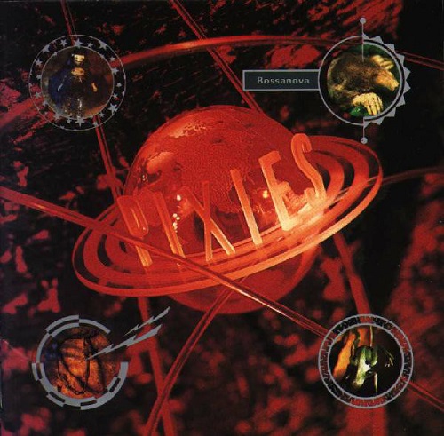 PIXIES - Bossanova