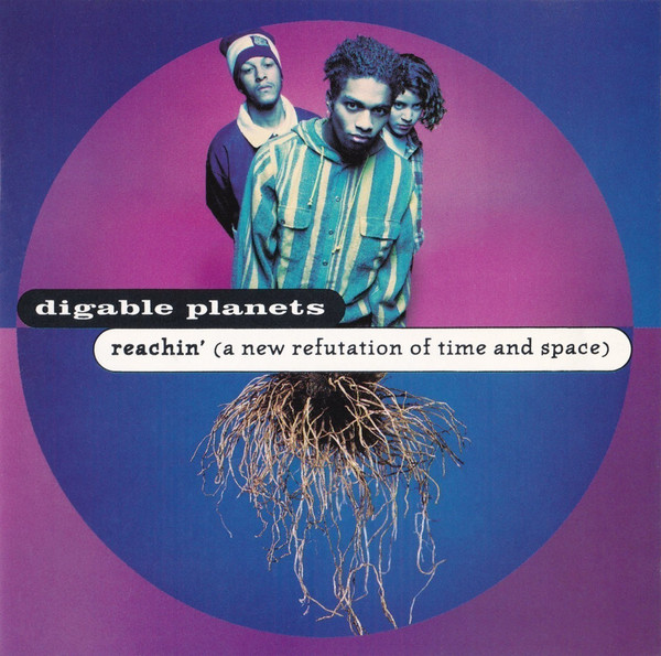 DIGABLE PLANETS - Reachin' (A New Refutation of Time and Space)