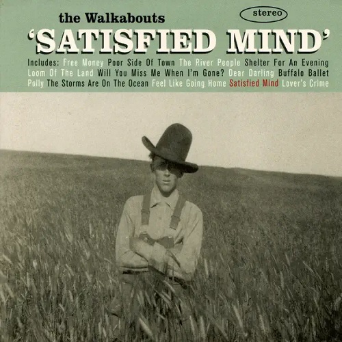 THE WALKABOUTS - Satisfied Mind