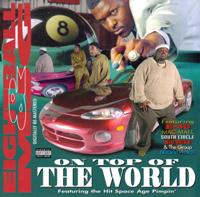 EIGHTBALL &amp; MJG - On Top of the World