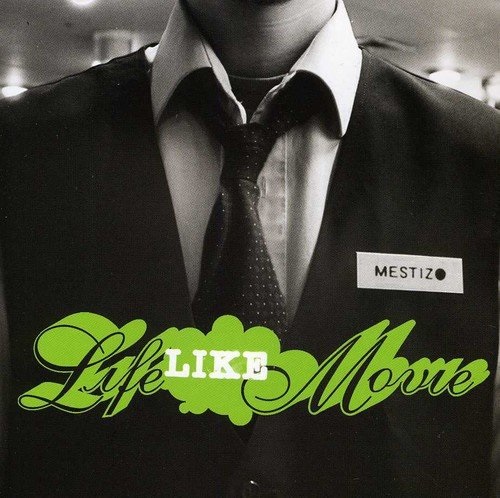 MESTIZO - Life Like Movie