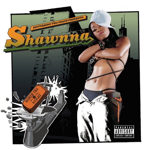 SHAWNNA - Worth tha Weight