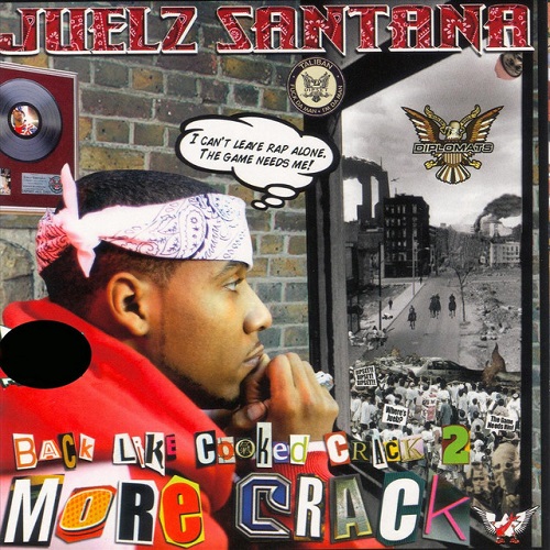 JUELZ SANTANA - Back Like Cooked Crack 2: More Crack