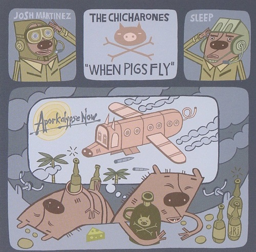 THE CHICHARONES - When Pigs Fly