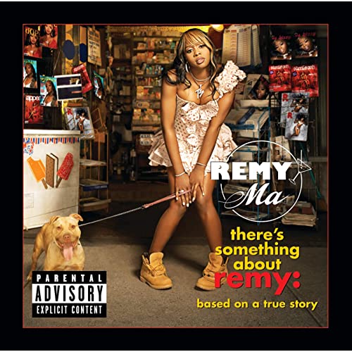 REMY MA - There's Something About Remy: Based On a True Story