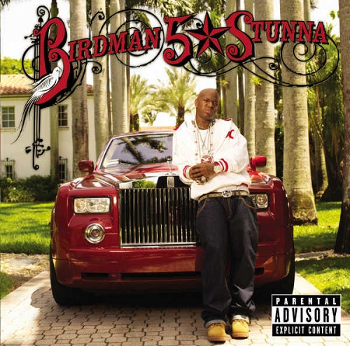 BIRDMAN - 5 ★ Stunna