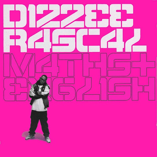 DIZZEE RASCAL - Maths + English