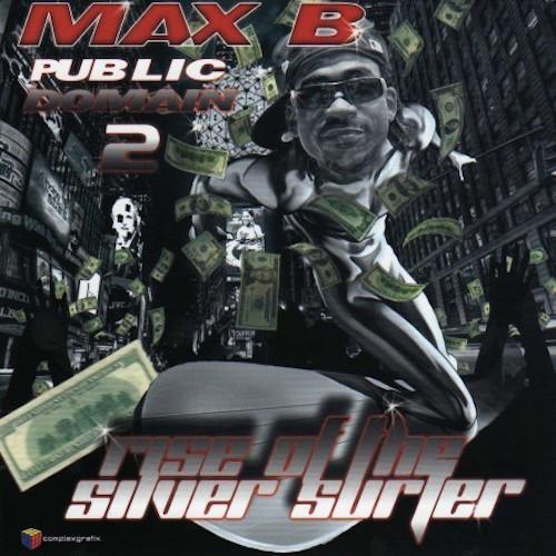 MAX B - Public Domain 2: Rise of the Silver Surfer