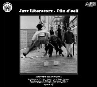 JAZZ LIBERATORZ - Clin d'Oeil