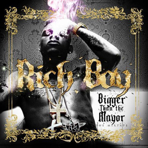 RICH BOY - Bigger Than the Mayor