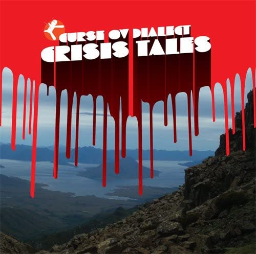 CURSE OV DIALECT - Crisis Tales