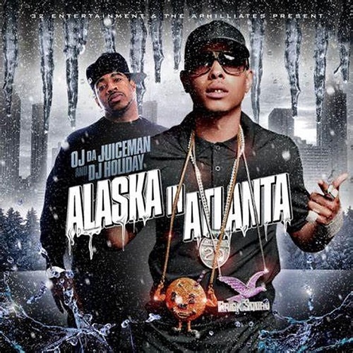 OJ DA JUICEMAN - Alaska In Atlanta