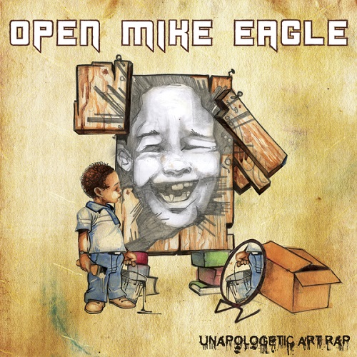 OPEN MIKE EAGLE - Unapologetic Art Rap