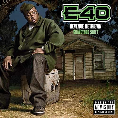 E-40 - Revenue Retrievin': Graveyard Shift