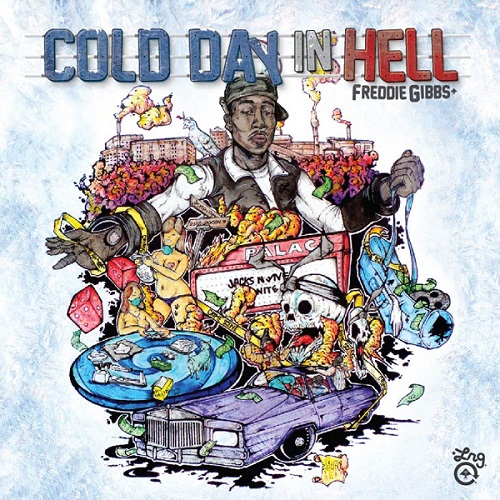 FREDDIE GIBBS - Cold Day In Hell