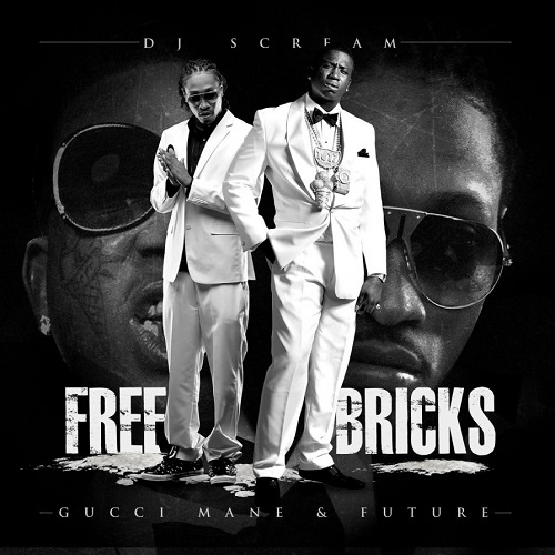 GUCCI MANE &amp; FUTURE - Free Bricks