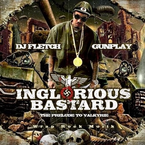 GUNPLAY &amp; DJ FLETCH - Inglorious Bastard