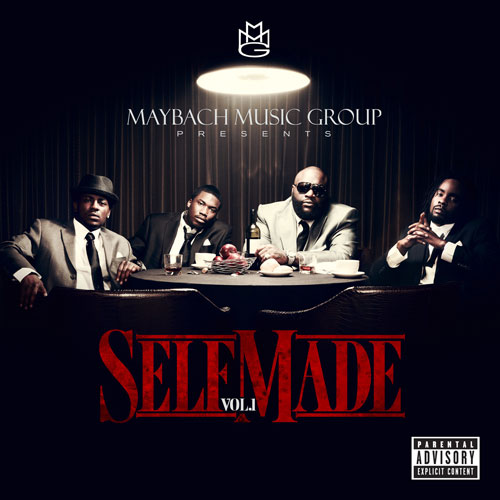 MAYBACH MUSIC GROUP - Self Made Vol. 1