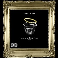 GUCCI MANE - Trap God