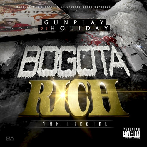 GUNPLAY - Bogota Rich: The Prequel