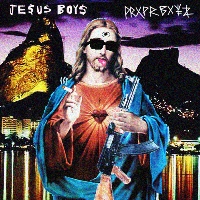 PROPR BOYZ - Jesus Boys