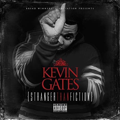 KEVIN GATES - Stranger than Fiction