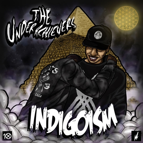 THE UNDERACHIEVERS - Indigoism