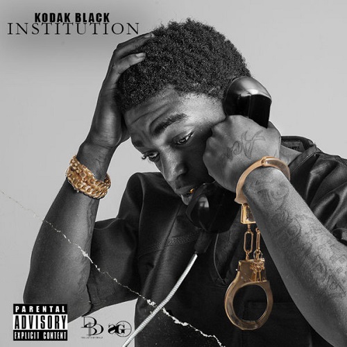 KODAK BLACK - Institution