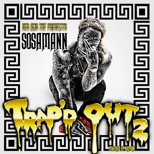 SOSAMANN - Trap'd Out 2