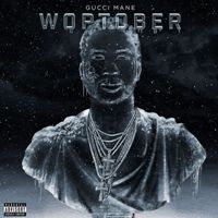 GUCCI MANE - Woptober