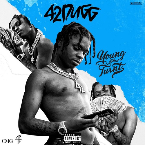 42 DUGG - Young and Turnt