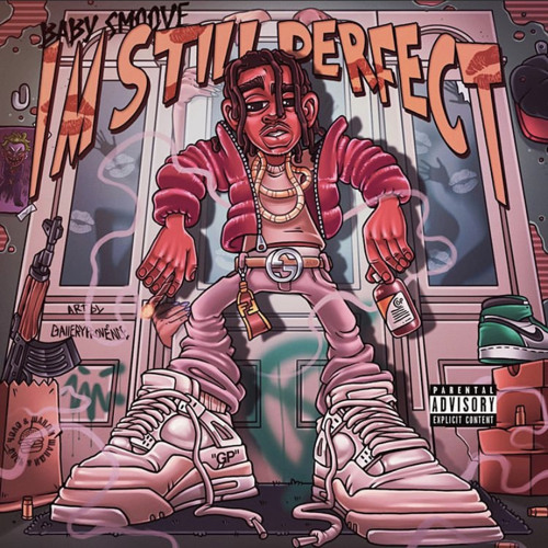 BABY SMOOVE - Im Still Perfect