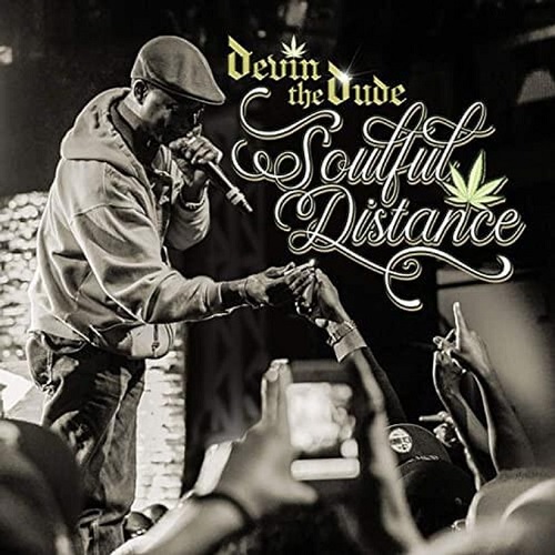 DEVIN THE DUDE - Soulful Distance